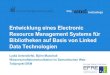 Entwicklung eines Electronic Resource Management Systems für Bibliotheken auf Basis von Linked Data Technologien
