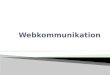 Präsentation Webkomm Corporate Identity | Farben | Wording | Themenstrukturen | Index, Ikon, Symbol & Ikonographie
