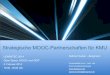 Strategische MOOC Partnerschaften (Learntec 2014, Open Space)