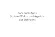 Facebook Apps - Soziale Effekte aus Usersicht