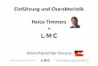 2 - Einführung und Charakteristik LMC + Heico Timmers