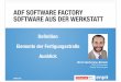 ADF Software Factory - Software aus der Werkstatt