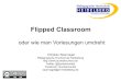 Flipped Classroom, MOOCs & CO. - Chronologie eines Aktionsforschungsprojekts