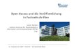 Nündel, I. (2010, September). Open Access und die Veröffentlichung in Fachzeitschriften. (PDF)47. Kongress der Deutschen Gesellschaft für Psychologie, Bremen