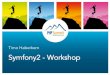 Symfony2 Workshop PHP Summit 2013
