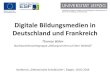 Digitale Bildungsmedien in Deutschland und Frankreich
