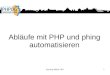 Abläufe mit PHP und Phing automatisieren