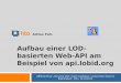 Aufbau einer LOD- basierten Web-API am Beispiel von api.lobid.org