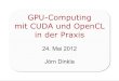 GPU-Computing mit CUDA und OpenCL in der Praxis