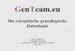 5 Jahre GenTeam Die europäische genealogische Datenbank