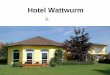 Hotel Wattwurm