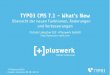 TYPO3 CMS 7.1 - Die Neuerungen - pluswerk