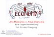 Alte Ökonomie vs. Neue Ökonomie - Eine Gegenüberstellung