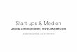 Start-ups & Medien: Trends, Business-Modelle und Tricks