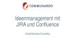 Anwendungsfälle: Ideenmanagement mit JIRA und Confluence