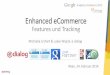 Google Analyitcs Konferenz 2015: Enhanced ECommerce Features and Tracking (Michaela Linhart & Lukas Wojcik, e-dialog)