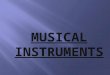 Musical Instruments - Melina Muñoz
