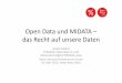 Open Data und MIDATA - das Recht auf unsere Daten