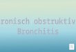 Chronisch obstruktive bronchitis
