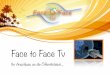 Face to face tv