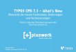 TYPO3 CMS 7.3 - Die Neuerungen - pluswerk