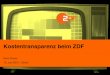 Kostentransparenz beim ZDF