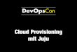 Cloud Provisioning mit Juju