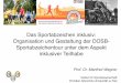 Prof. Dr. Manfred Wegner - Das Sportabzeichen inklusiv: Organisation und Gestaltung der DOSB Sportabzeichentour unter dem Aspekt inklusiver Teilhabe