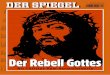 Der Rebell Gottes - (Aus DerSpiegel 17-2011)