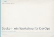 Docker Workshop Experten Forum Stuttgart 2015, Agile Methoden GmbH