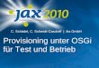 iks auf der Jax 2010: Provisioning unter OSGi für Test und Betrieb
