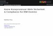 Keine Kompromisse! Mehr Sicherheit & Compliance für IBM Domino