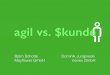 Agil vs. Kunde