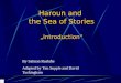 Haroun and the Sea of Stories „Introduction“ By Salman Rushdie Adapted by Tim Supple and David Tushingham