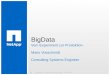 BigData  Vom Experiment zur Produktion  Mario Vosschmidt  Consulting Systems Engineer © 2014 NetApp, Inc. All rights reserved. NetApp Proprietary –