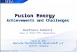 1 G. Federici, DPG, Berlin 12 - March 2012 Fusion Energy Achievements and Challenges Fusion Energy Achievements and Challenges Gianfranco Federici Head