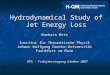Hydrodynamical Study of Jet Energy Loss Barbara Betz Institut für Theoretische Physik Johann Wolfgang Goethe-Universität Frankfurt am Main DPG - Frühjahrstagung