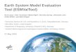 Earth System Model Evaluation Tool (ESMValTool) Axel Lauer 1, Yoko Tsushima 2, Mattia Righi 1, Veronika Eyring 1, Alexander Löw 3, Ulrika Willén 4, and