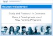 Study and Research in Germany: Recent Developments and New Funding Programs Ulrich Grothus Director, DAAD New York Herzlich Willkommen!