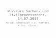 WuV -Kurs Sachen- und Zivilprozessrecht, 14.07.2014