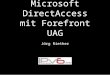 Microsoft DirectAccess mit Forefront UAG
