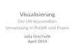 Visualisierung Julia  Orschulik April 2014