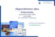 Algorithmen des Internets Sommersemester 2005 04.07.2005 12. und letzte Vorlesung