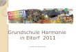 Grundschule Harmonie  in Eitorf  2011 erstellt von Studentinnen