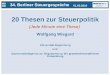 20 Thesen zur Steuerpolitik Wolfgang Wiegard Universität Regensburg und