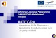 Lifelong Learning Programme GRUNDTVIG Multilateral  Projekt INTEGRA