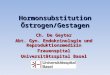 Hormonsubstitution Östrogen/Gestagen
