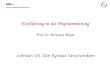 Einführung in die Programmierung Prof. Dr. Bertrand  Meyer