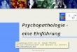 Psychopathologie - eine Einführung