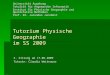 Tutorium Physische Geographie im SS 2009